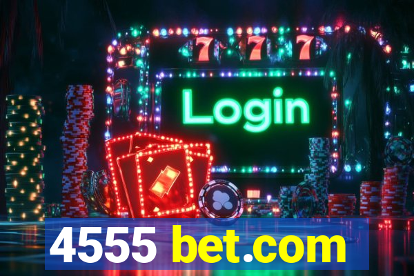 4555 bet.com